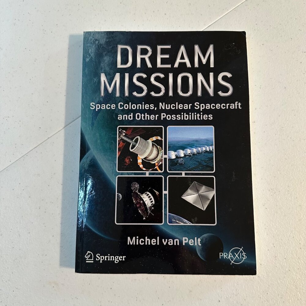 "Dream Missions" By Michel Van Pelt Paperback Used